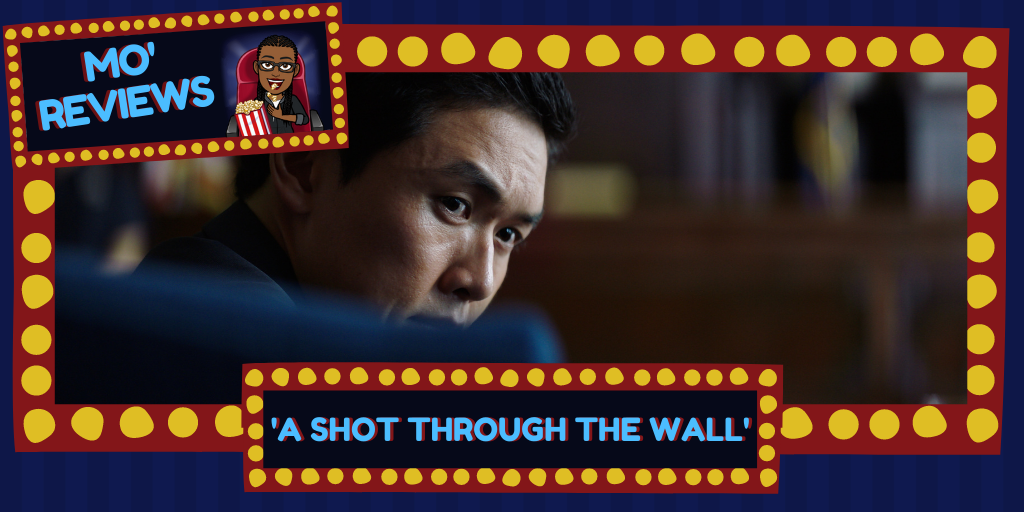 A Shot Through the Wall Review