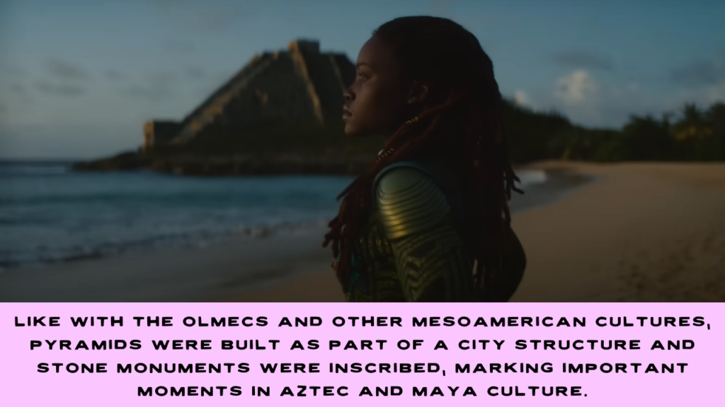 Like with the Olmecs and other Mesoamerican cultures, pyramids were built as part of a city structure and stone monuments were inscribed, marking important moments in Aztec and Maya culture.