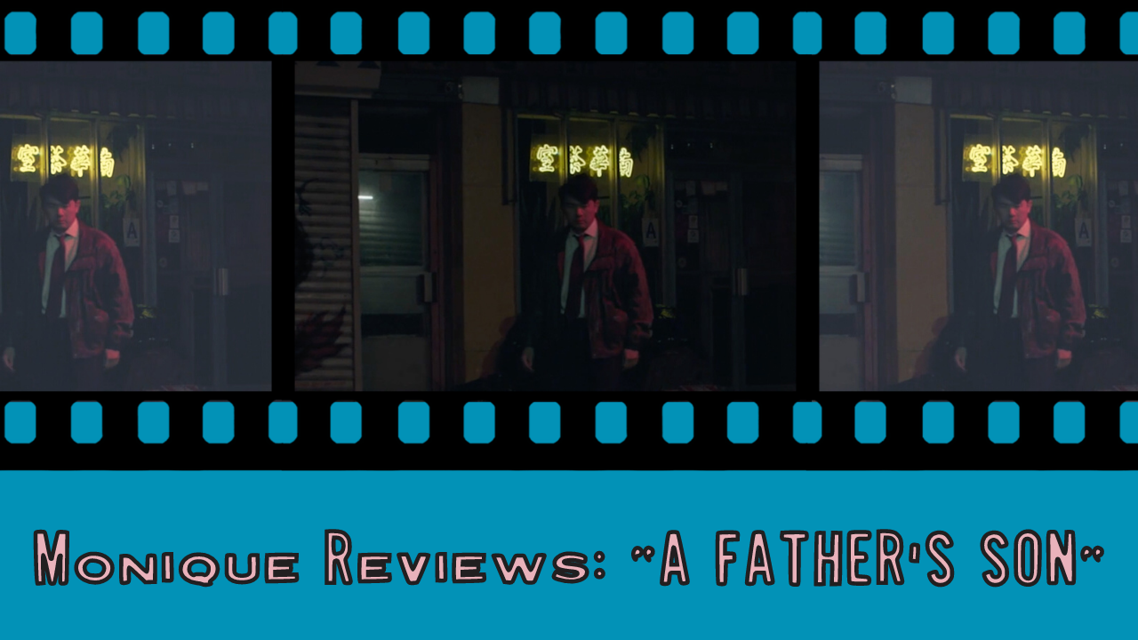 Monique Reviews: A Father's Son