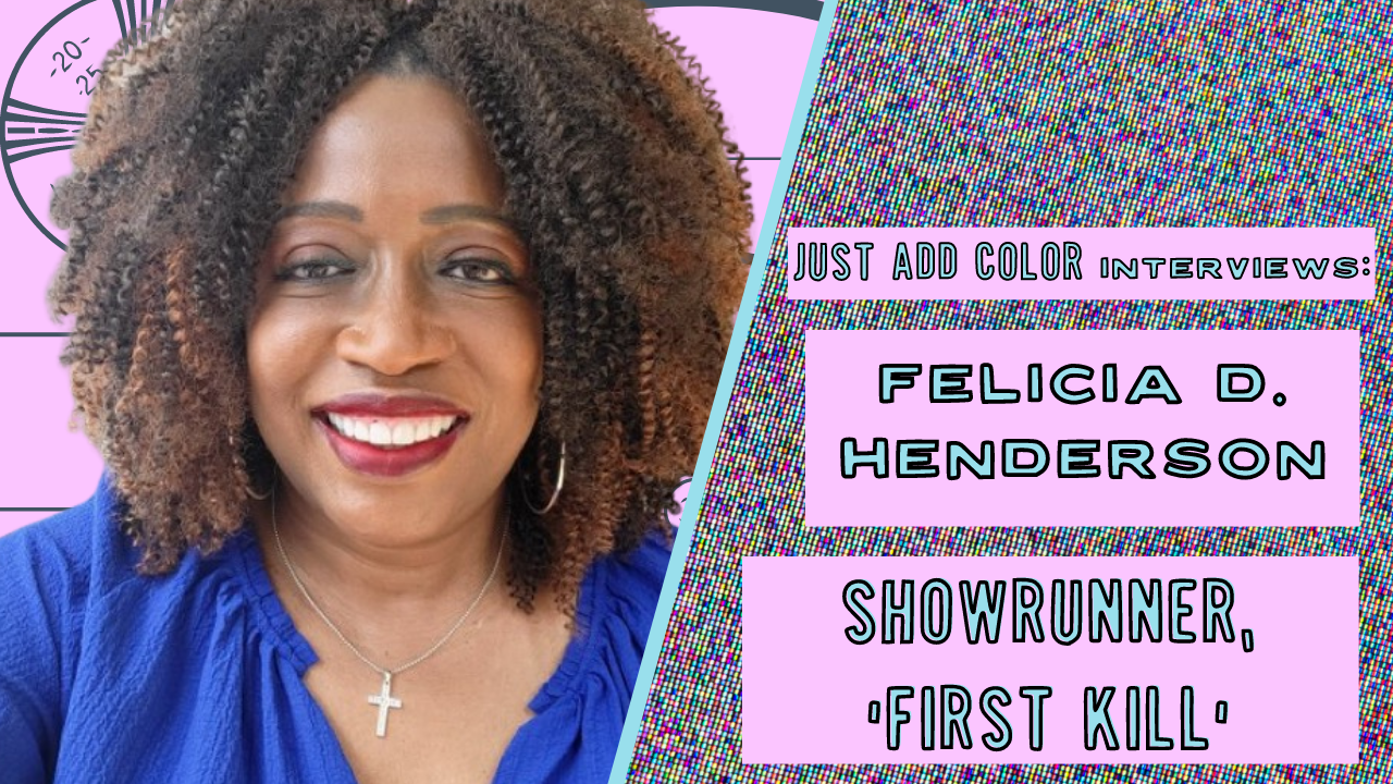 Felicia D. Henderson, First Kill showrunner