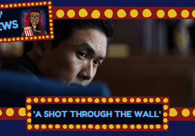 A Shot Through the Wall Review