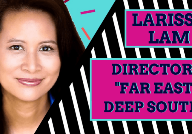 Larissa Lam, director of Far East Deep South