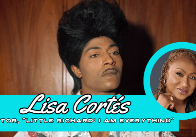 Lisa Cortes, director of Little Richard: I Am Everything