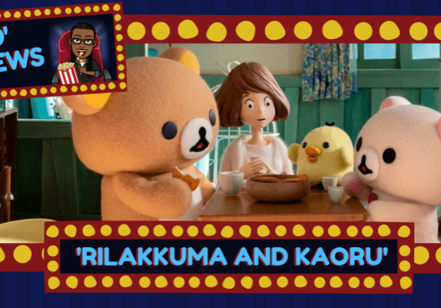 Mo' Reviews-Rilakkuma and Kaoru