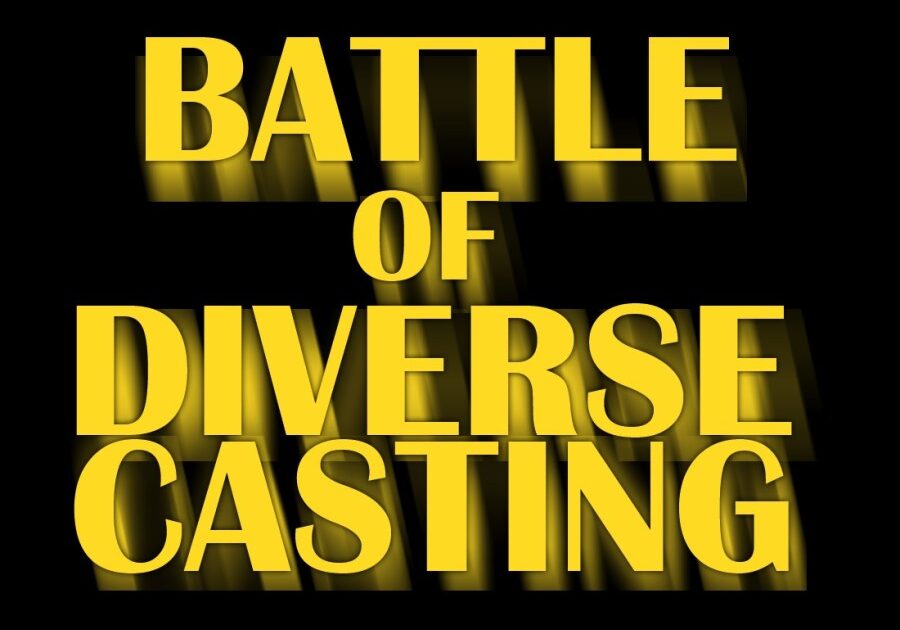 Battle of Diverse Casting